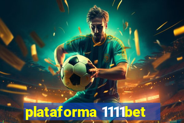 plataforma 1111bet
